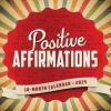 2025 Willow Creek Positive Affirmations 12" x 12" Monthly Wall Calendar (46296)